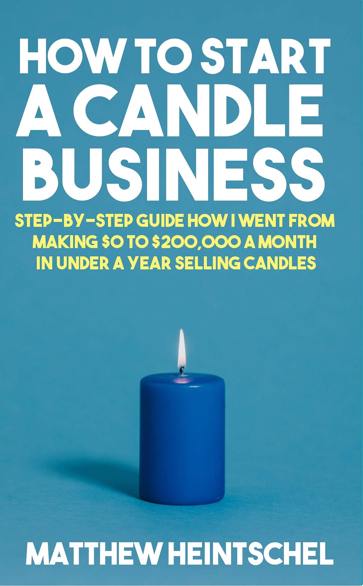 [READ] How To Start A Candle Business Stepbystep guide how I went