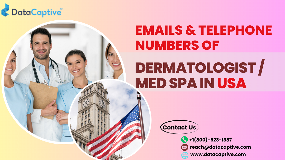 Emails & Telephone Numbers of US Dermatologist / Med Spa Medium
