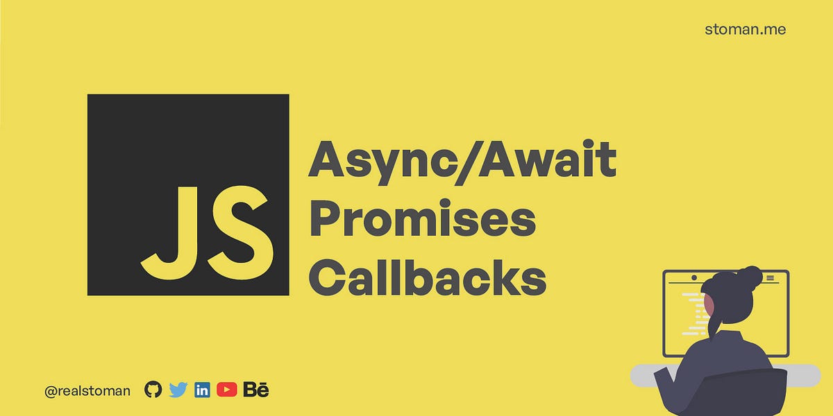 Async/Await, Promises, and Callbacks in JavaScript | by Nangialai ...