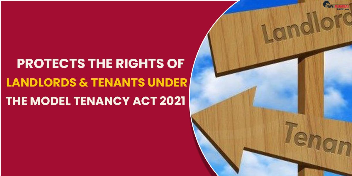 Protects The Rights Of Landlords & Tenants Under The Model Tenancy Act