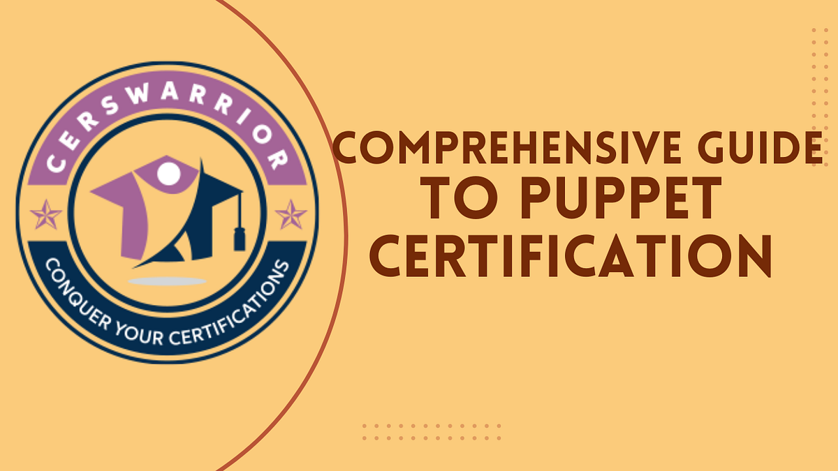 Mastering Automation A Comprehensive Guide to Puppet Certification