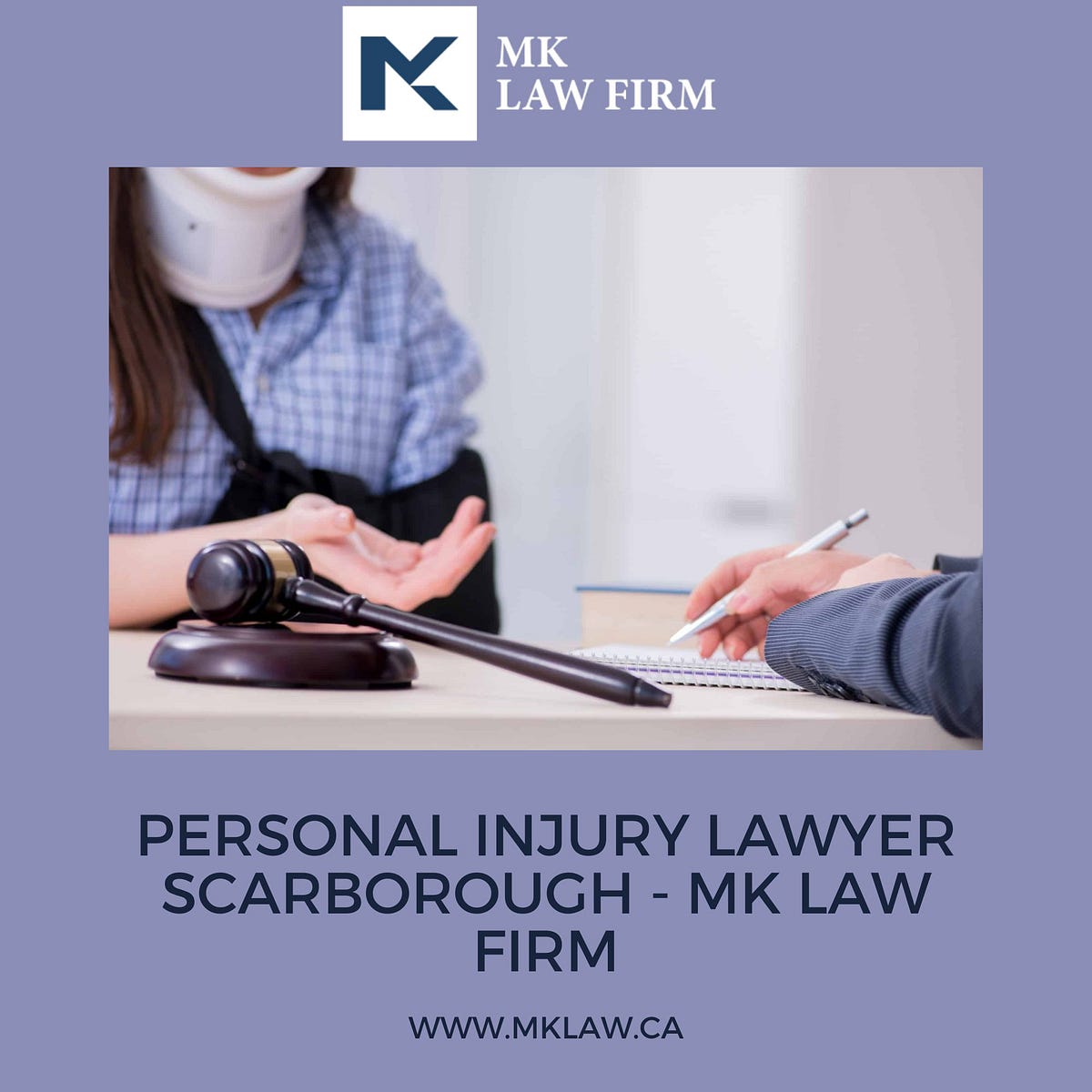 Personal Injury Lawyer Scarborough — MK Law Firm MK Law Firm Medium