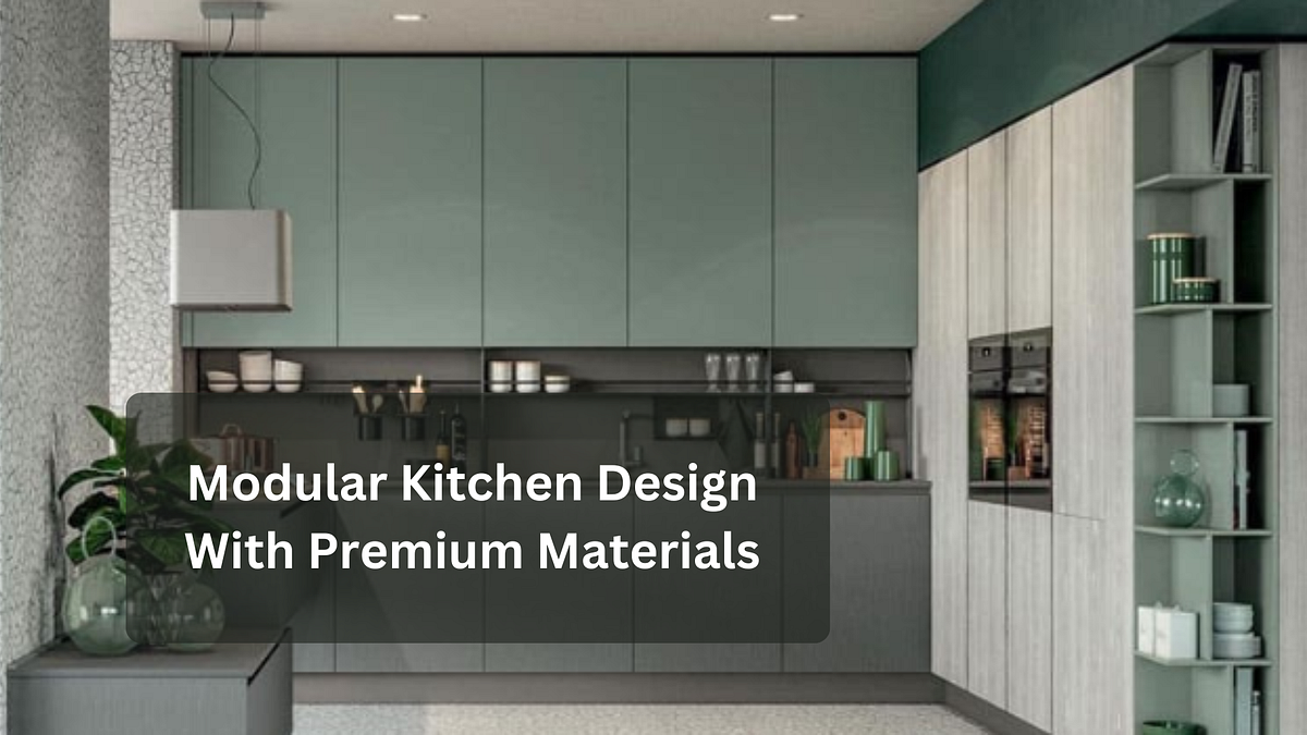 Modular Kitchen Design With Premium Materials | by itnseo74 | Apr, 2024 ...