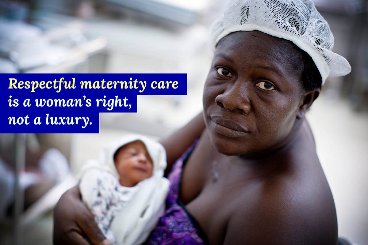 All Women Deserve Respectful Maternity Care | by Jhpiego | The ...