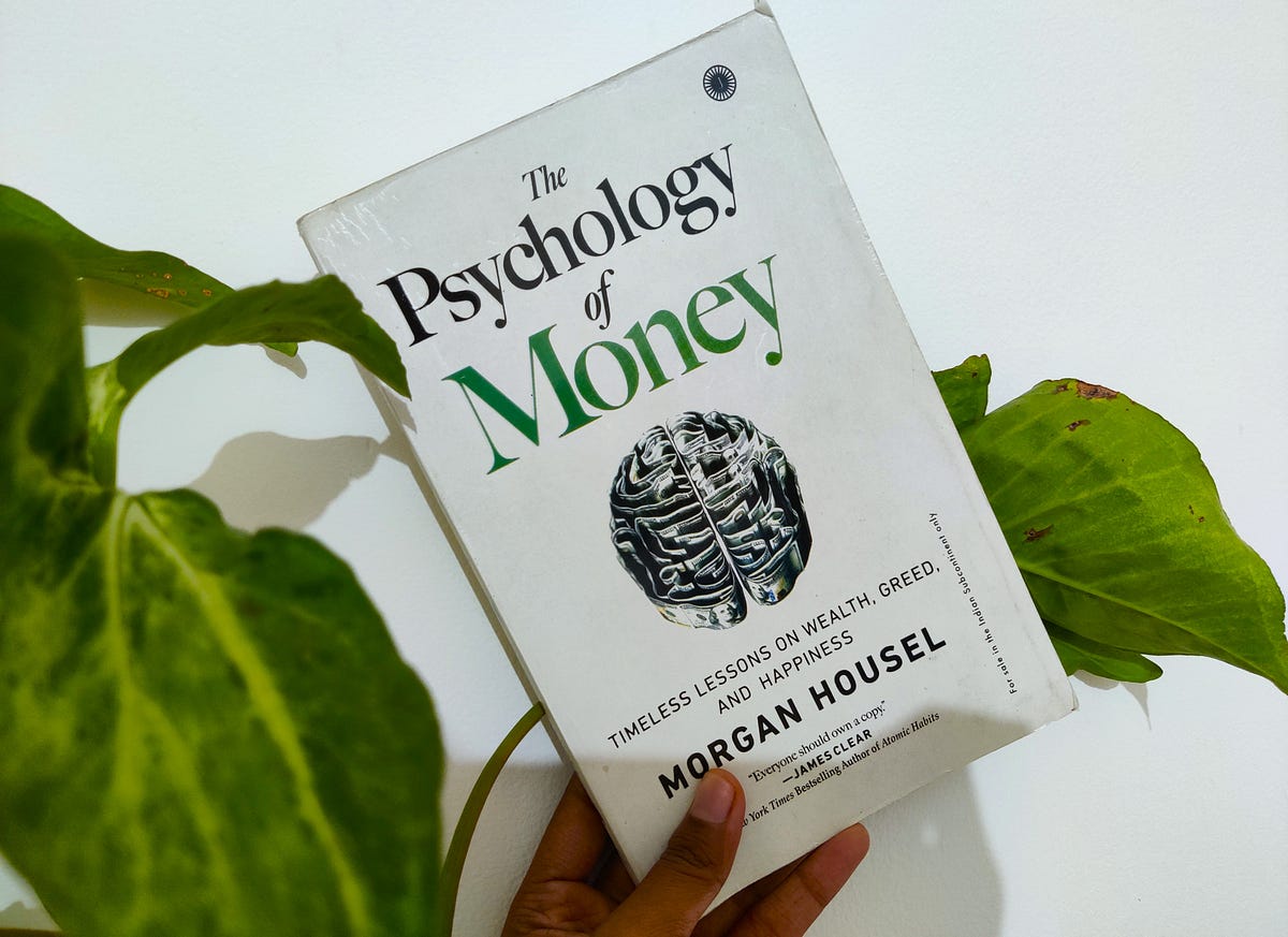 Book Summary #7: The Psychology of Money by Morgan Housel, by  sakshikumari204