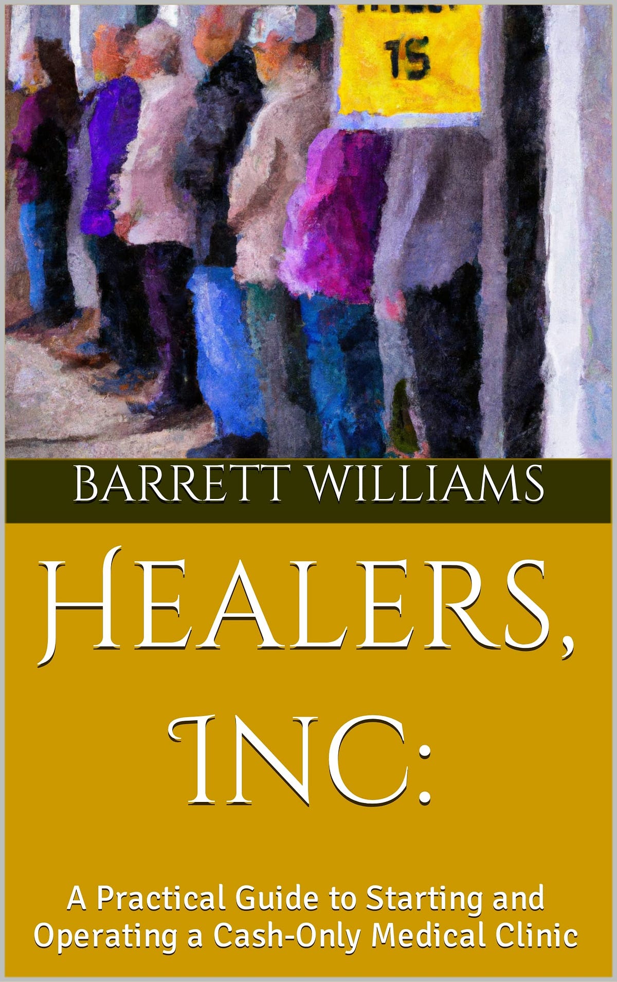 [EBOOK] Healers, Inc A Practical Guide to Starting and Operating a