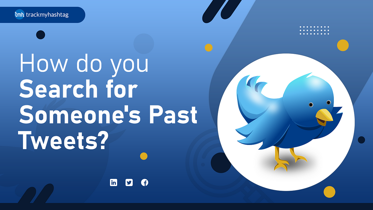 how-do-you-search-for-someone-s-past-tweets-by-krishna-kumari-medium