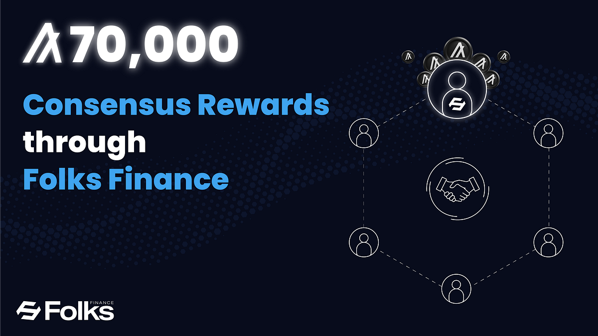 How to join Algorand Consensus to earn rewards from Folks Finance | by  Folks Finance | Medium