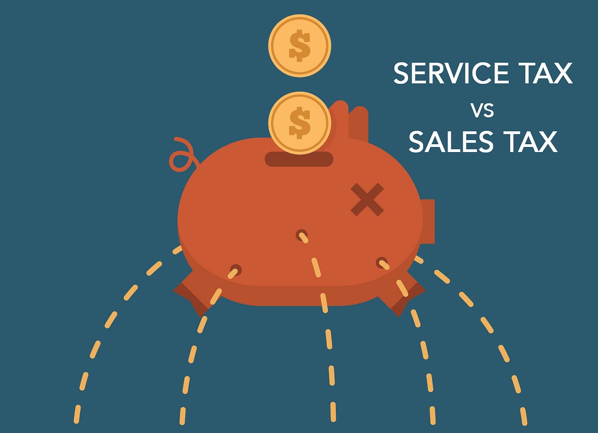 Sales Tax vs Service tax — Explained! by LegalNow Medium