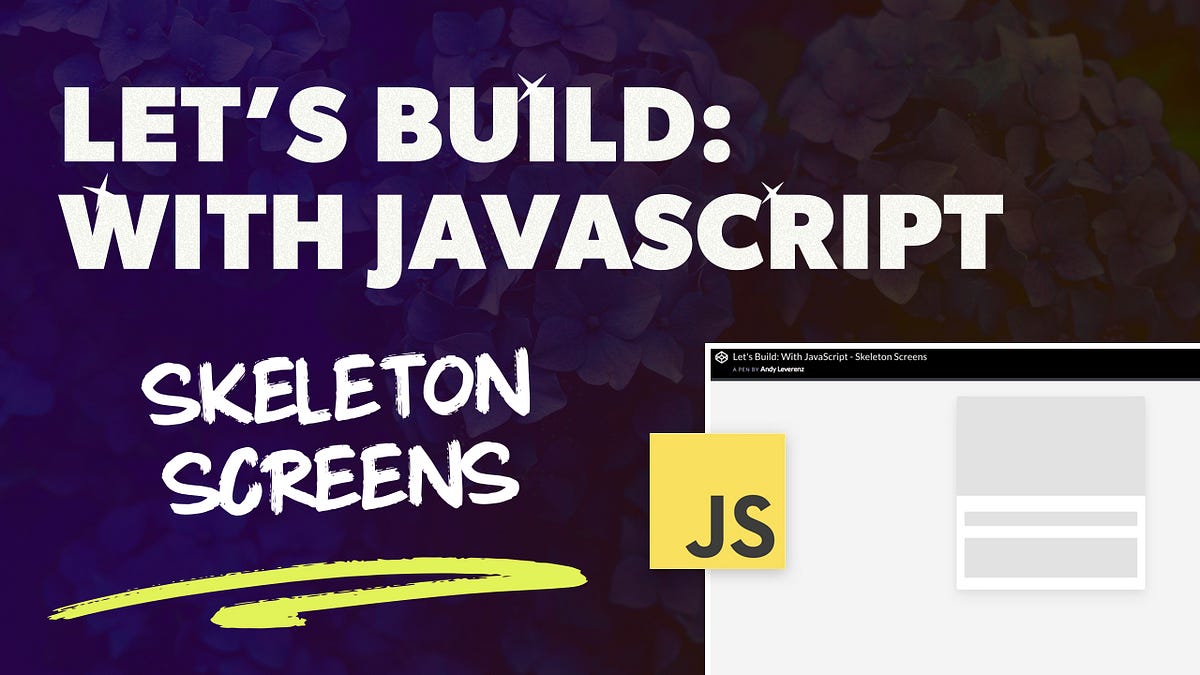How to Create a Skeleton Screen Loading Effect | by Andy Leverenz | The ...
