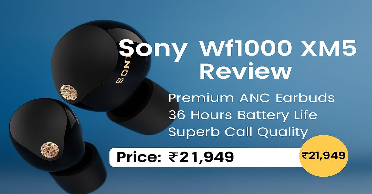 Sony Wf1000 XM5 Review