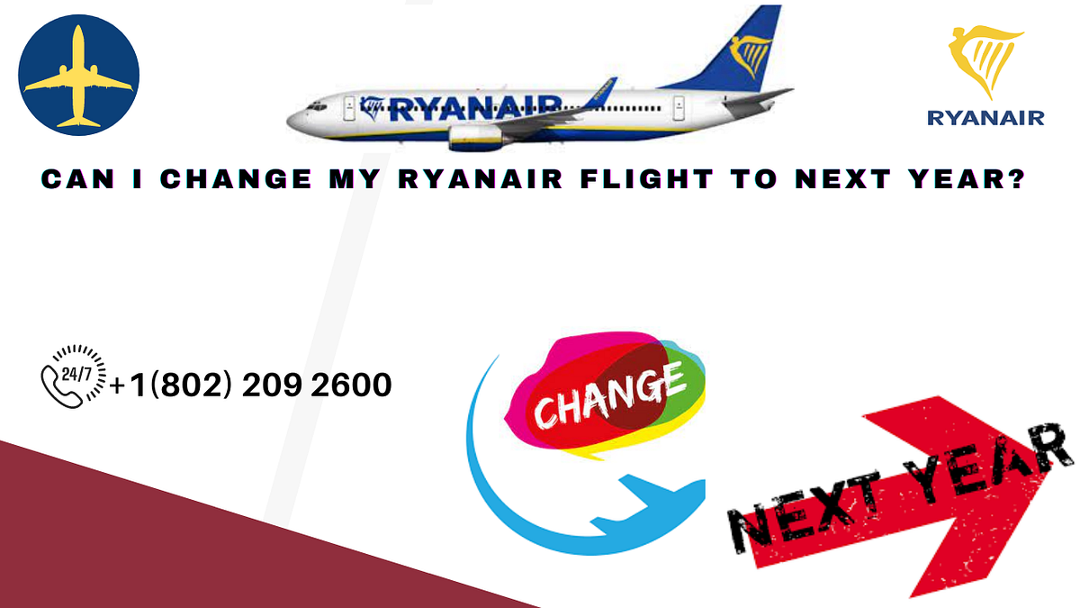 Can I change my Ryanair flights for free +1(802) 209 2600 Ryanair Flight Change Fee by john