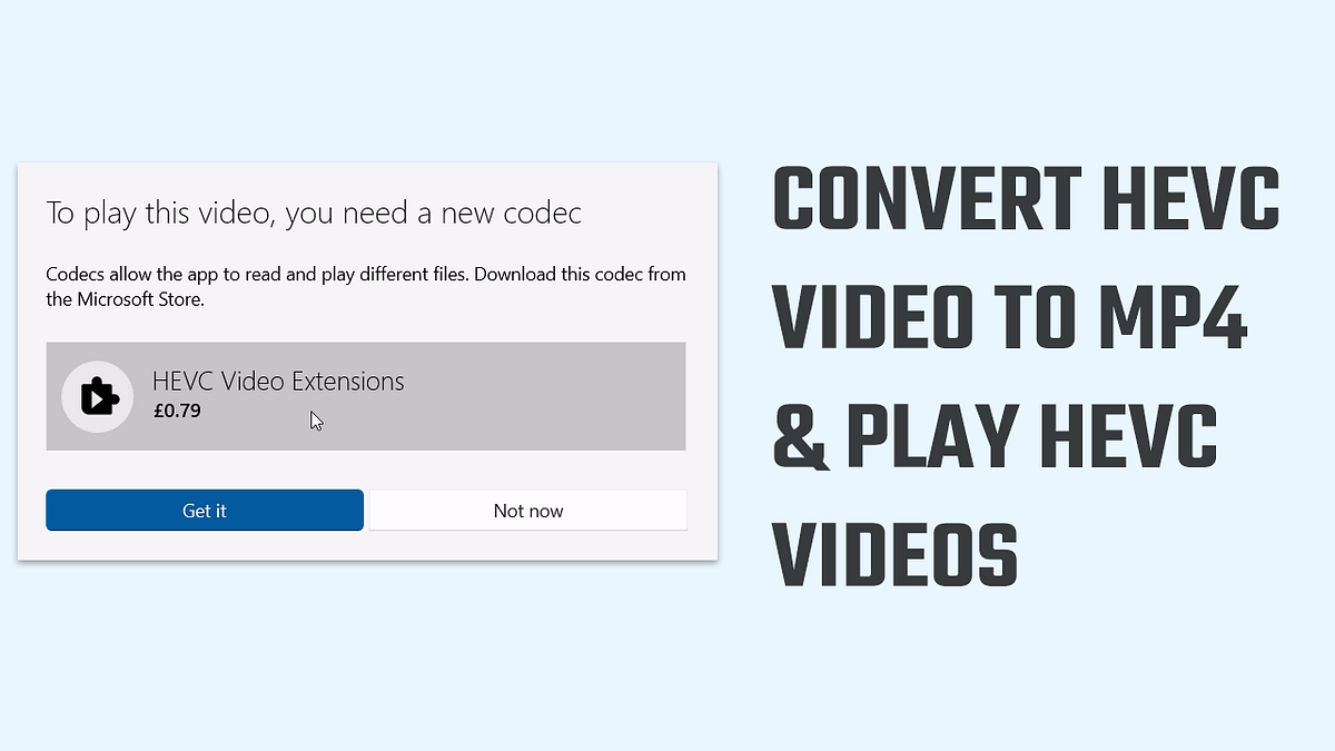 How to play HEVC videos by converting them to MP4? by Hey, Let's