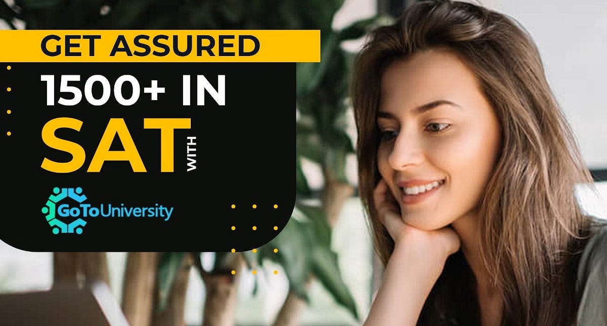 What are the benefits of taking SAT Test? by goto university Medium