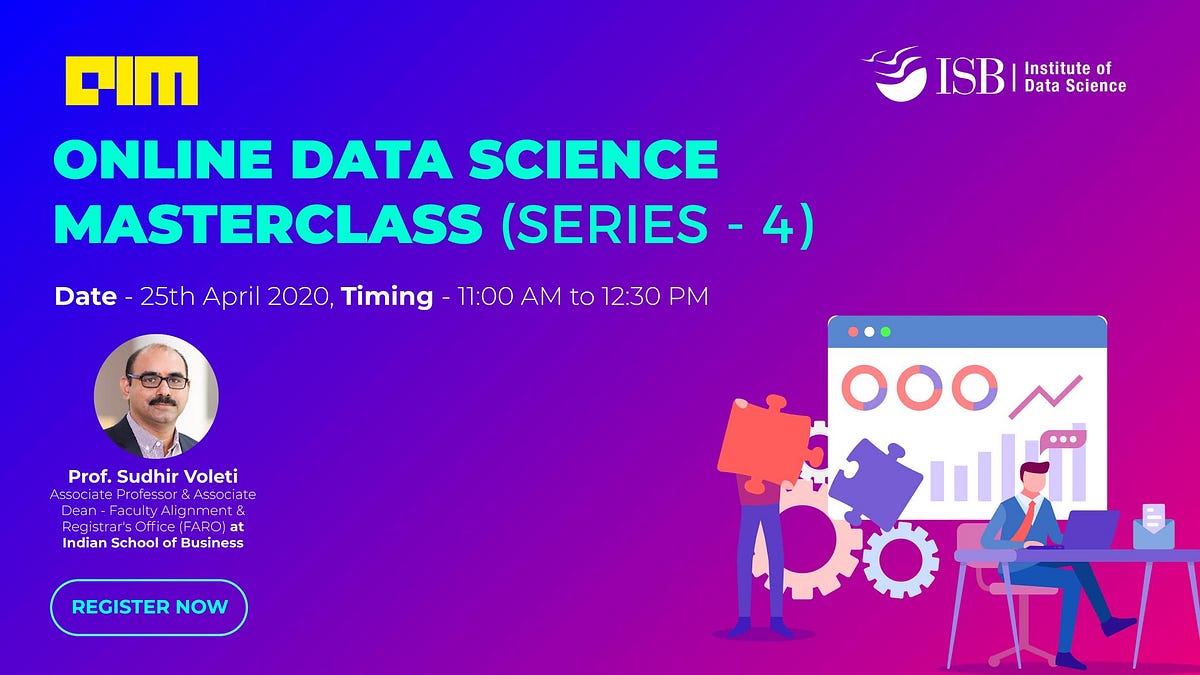 ATTEND THE 4TH EDITION OF ONLINE DATA SCIENCE MASTERCLASS | by Vinay N ...