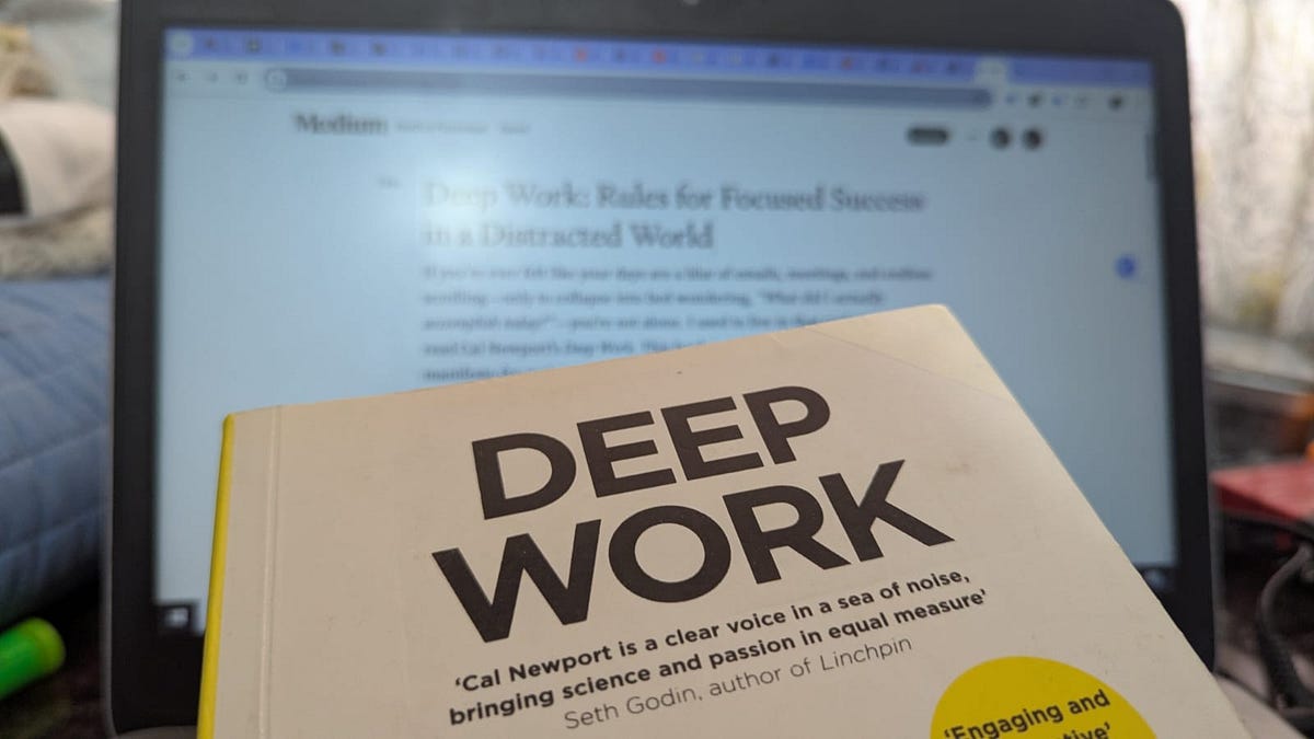 Deep Work: Rules for Focused Success in a Distracted World | by ...