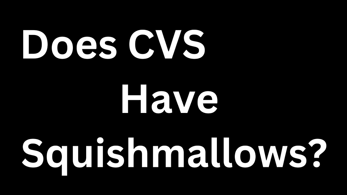 Does CVS Have Squishmallows?. Are you a fan of Squishmallows? These