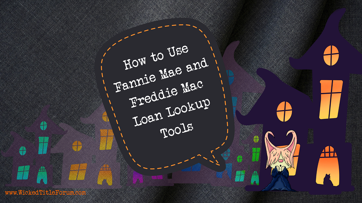 How To Use Fannie Mae And Freddie Mac Loan Lookup Tools By Cheryl How To Use Fannie Mae And Freddie Mac Loan Lookup Tools By Cheryl