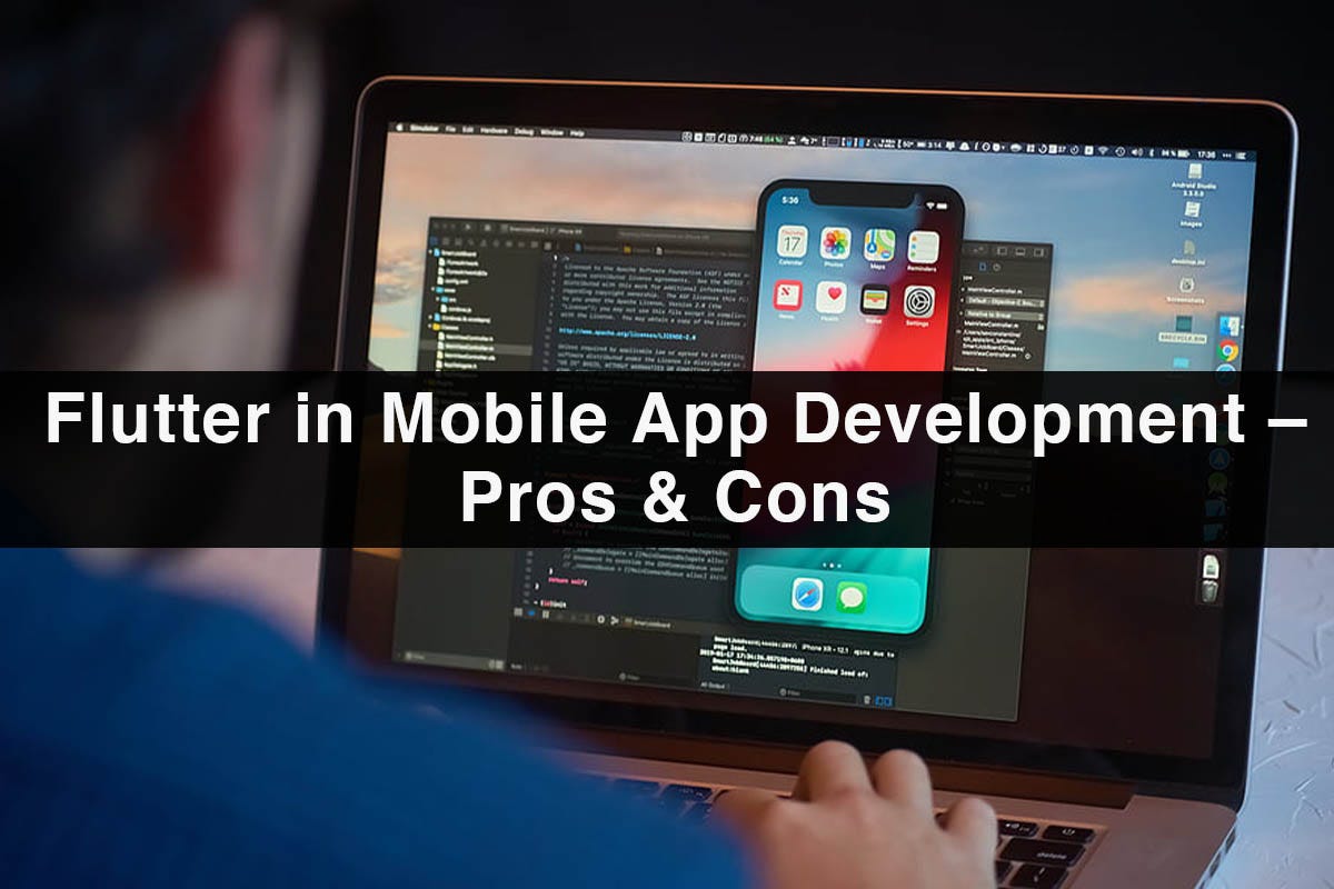 Flutter in Mobile App Development — Pros & Cons for App Owners | by App ...