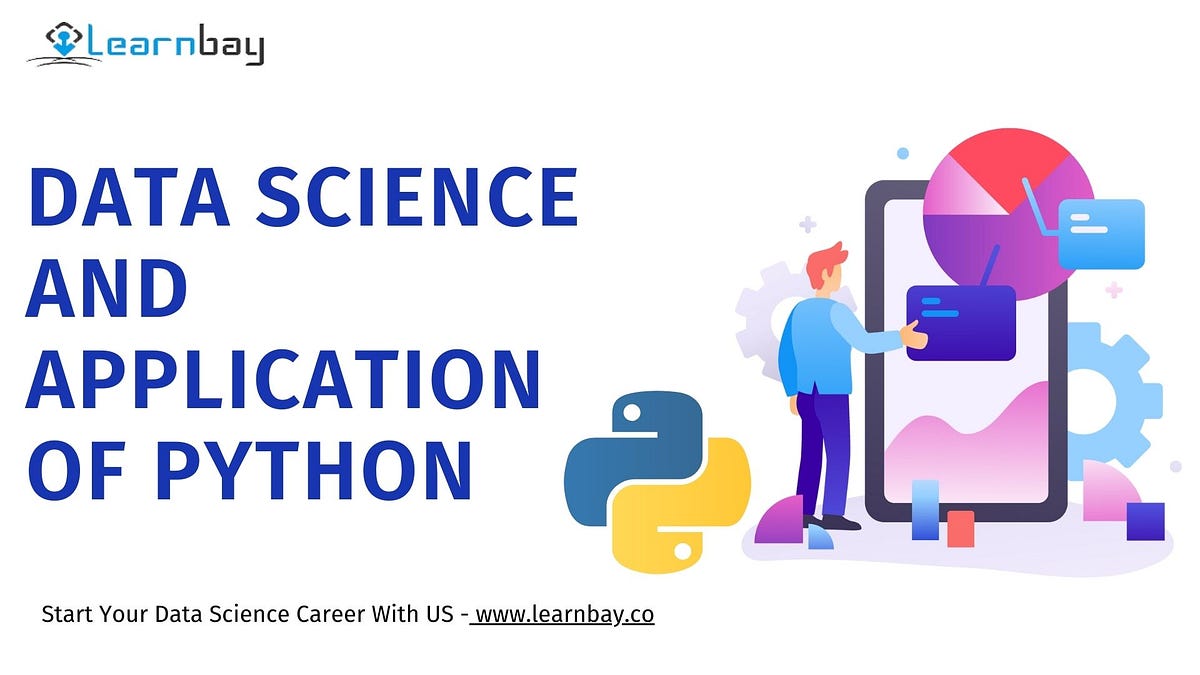 Data Science and Application of Python | by Manoj Kumar | Medium