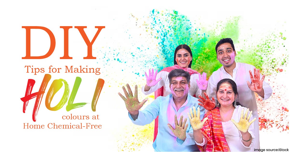 DIY Tips for Making Holi colours at Home ChemicalFree by Shivani Pal