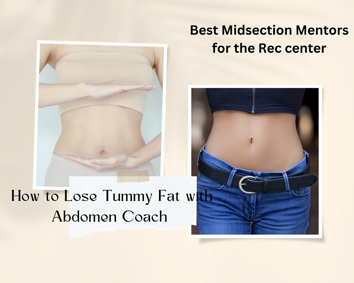 Best Midsection Mentors For The Rec Center How To Lose Tummy Fat With 