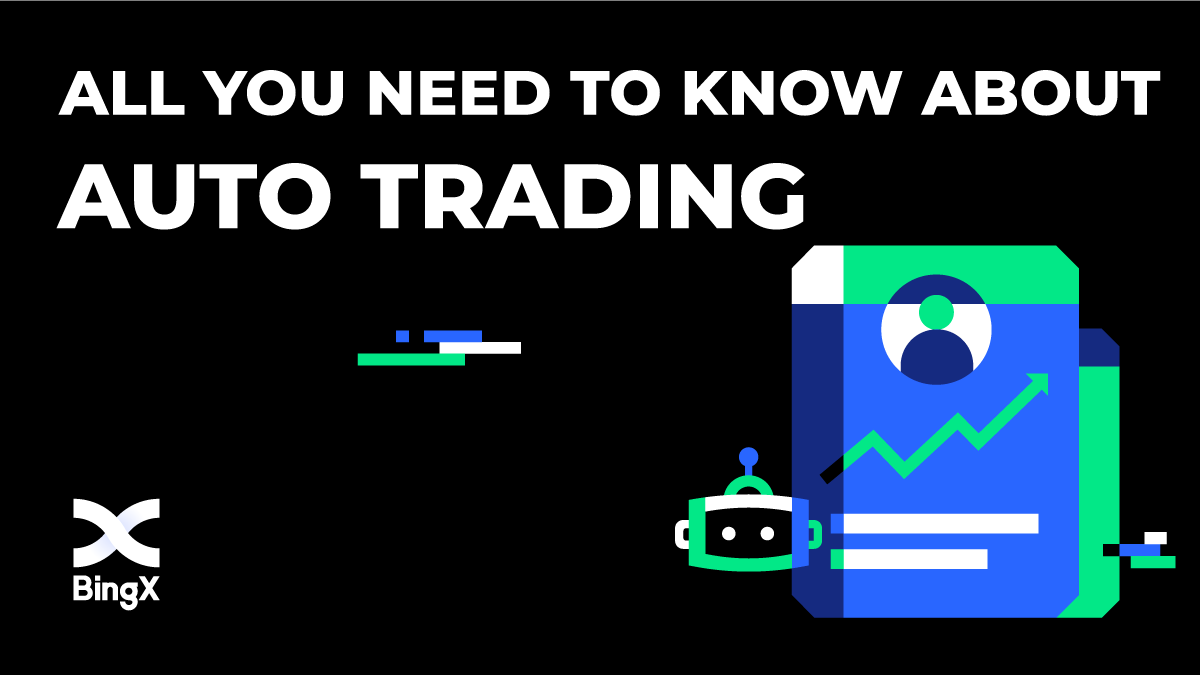 What is Auto Trading — How Does it Work, Advantages and Disadvantages