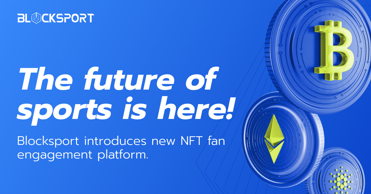 The Future of Sports Is Here: Blocksport Introduces New NFT Fan Engagement  Platform | by Blocksport | Medium