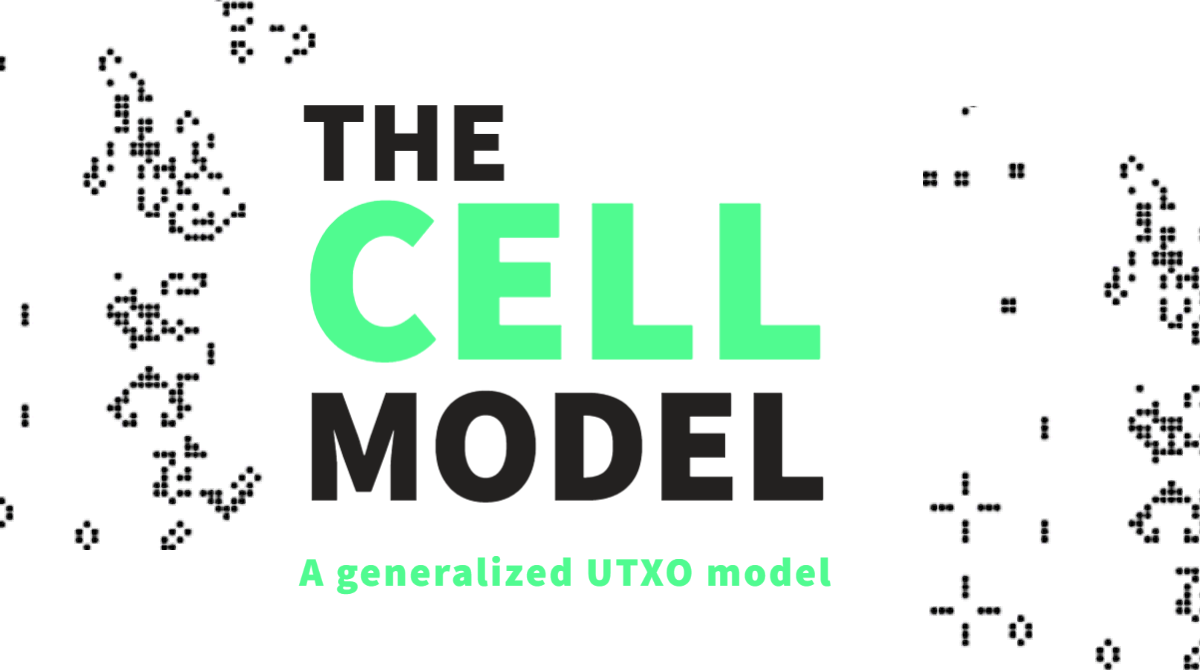 The Cell Model — A Generalized UTXO Model | by Nervos Network | Nervos  Network | Medium