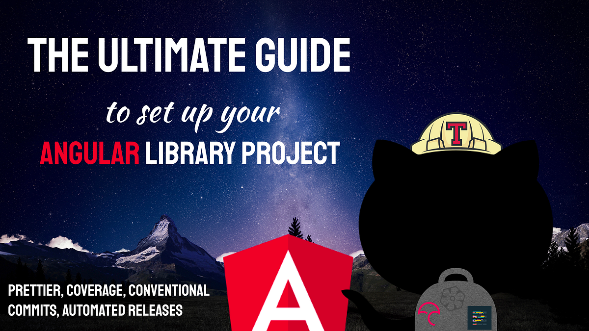 The ultimate guide to set up your Angular library project | by Kevin ...