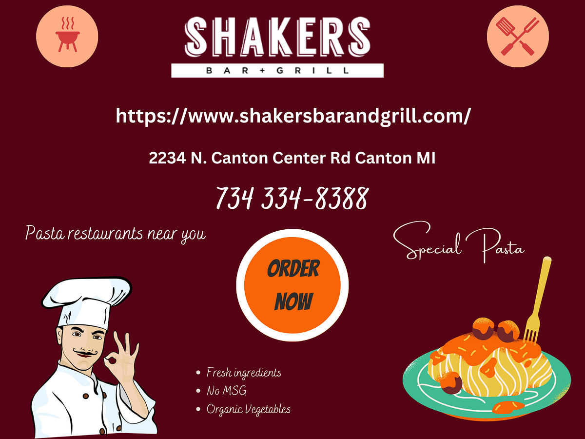 Your Ultimate Destination for Pasta, Delicious Food, and Fine Scotch in Canton, MI by Shakers