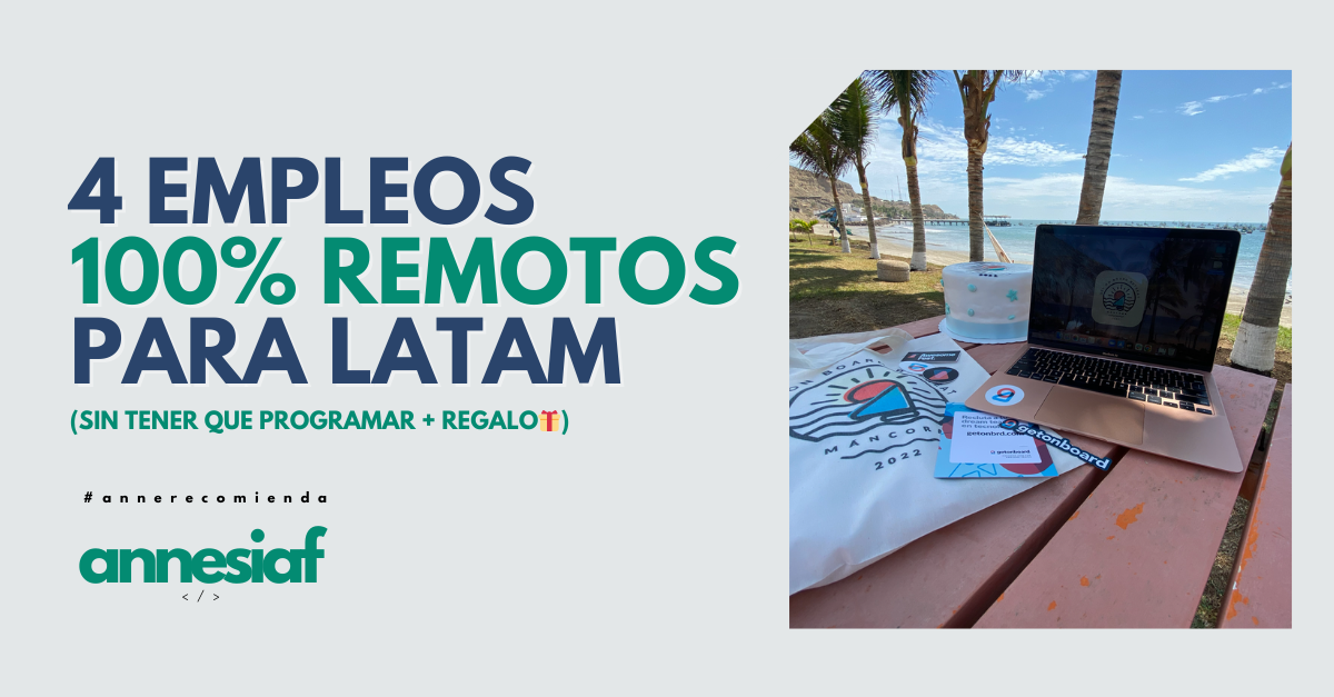 Empleos remotos en tecnología sin saber programar (y para LATAM) 🌎