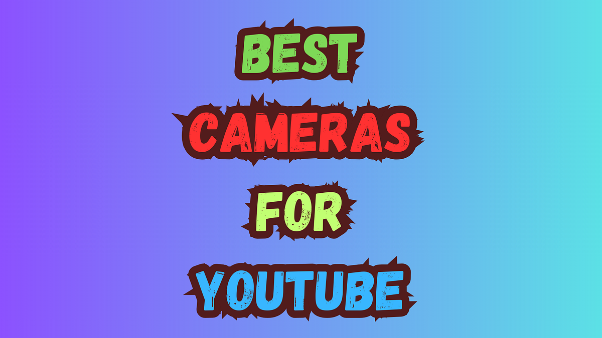 Best Cameras for YouTube Reddit. Unveiling the Best Cameras for YouTube