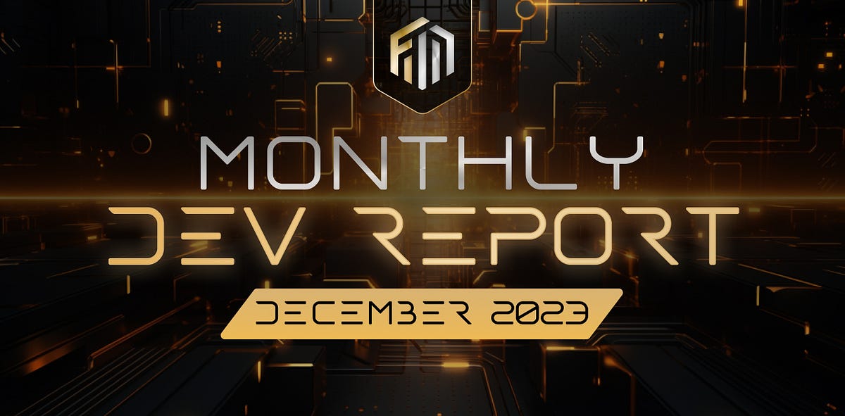 Monthly Development Report | December 2023