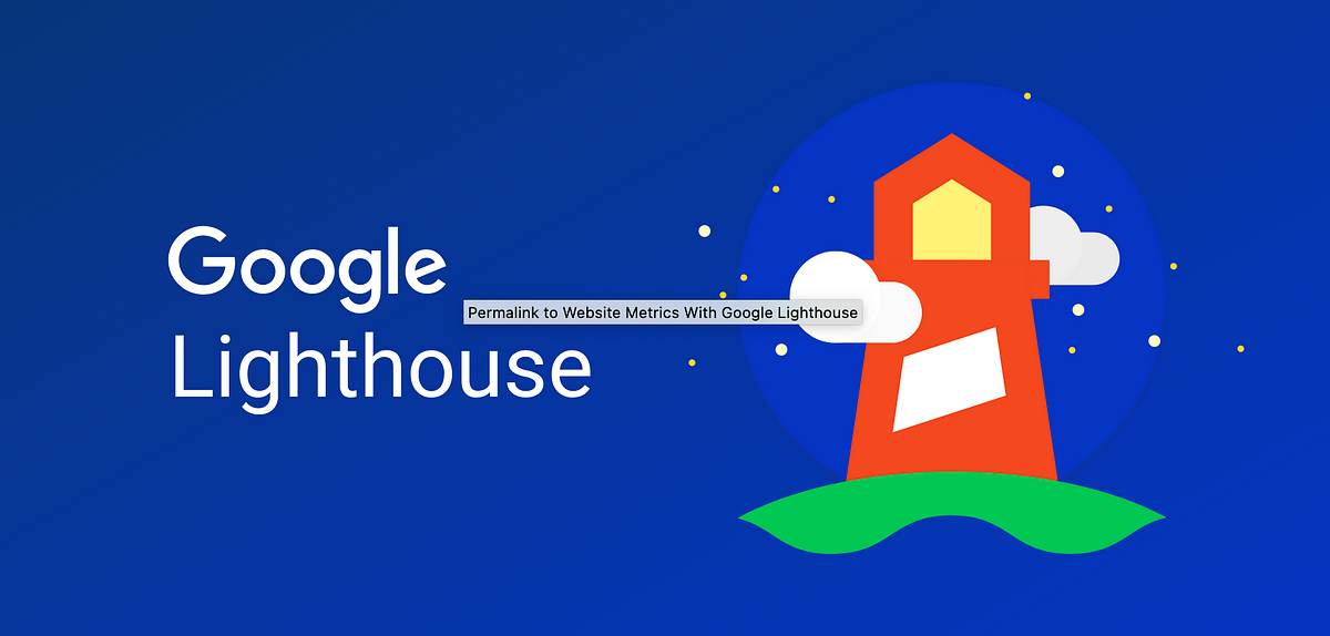 Generating Google Lighthouse Reports Automatically | by Syed Monowarul ...