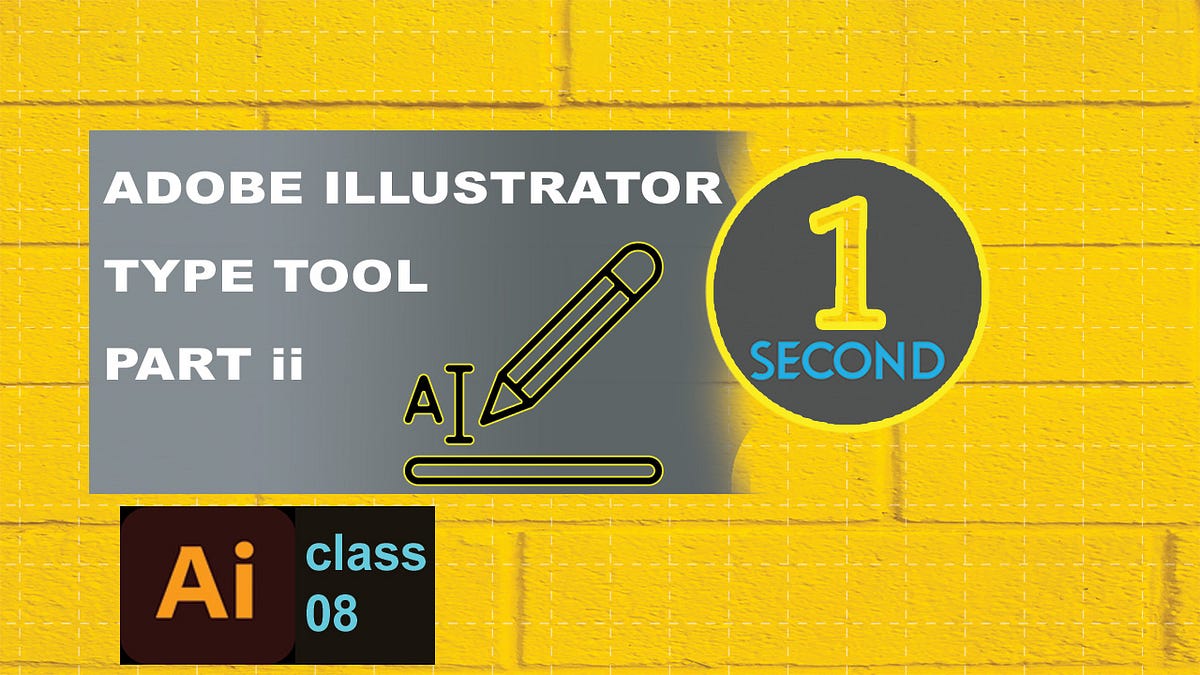 illustrator tutorial about Type Tool part 2 class-08 # ...