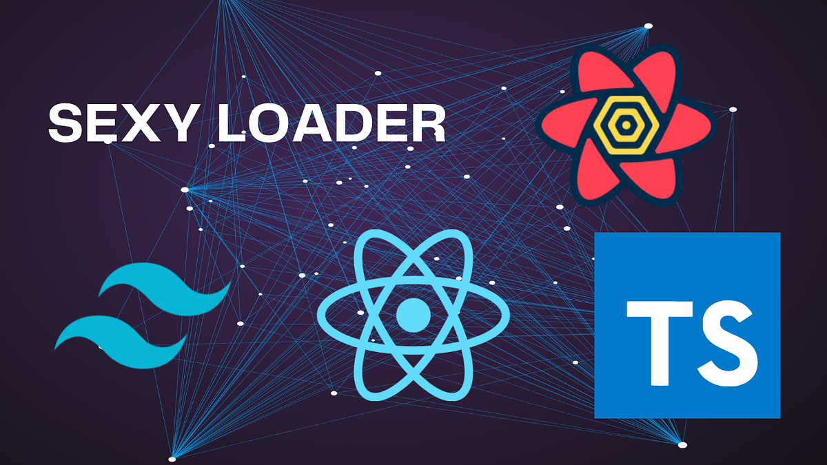 Build sexy loader with React, TailwindCSS and TanStack Query | by Kewin ...
