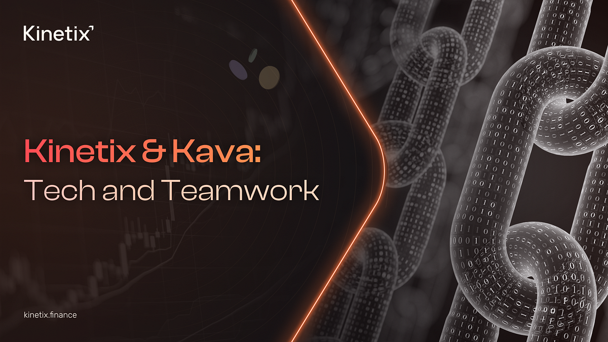 and Kava A Development Decision Rooted in Tech and Team by