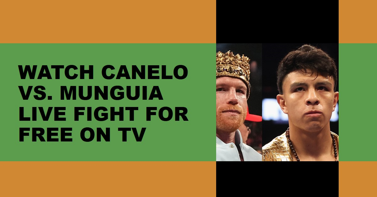 LIVE TSTREAMS Canelo vs Munguia Live Free Boxing Reddit Online by LIVE TSTREAMS Canelo vs Munguia Live Free Boxing Reddit Online by
