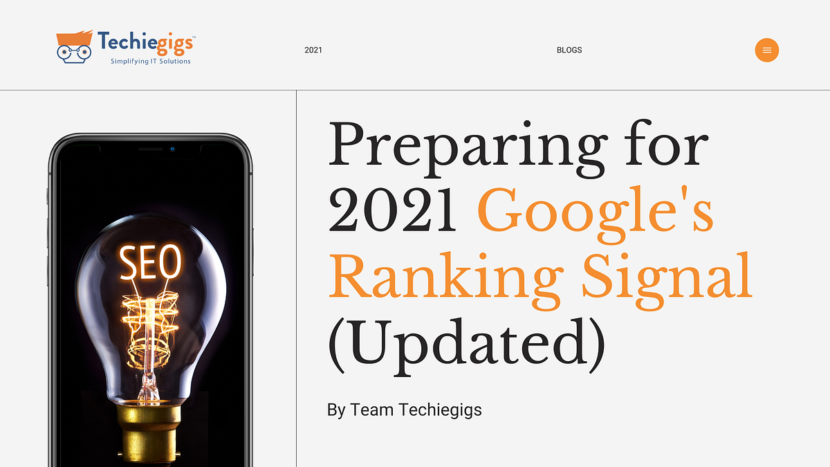 Why & How To Prepare For Google’s 2021 Updated Ranking Signal? | by ...