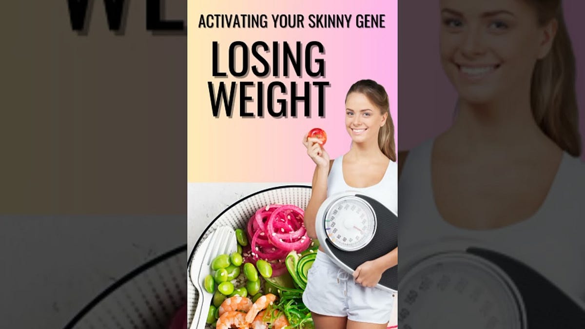 Activating Your Skinny Gene and Losing Weight An Ebook by Gk health