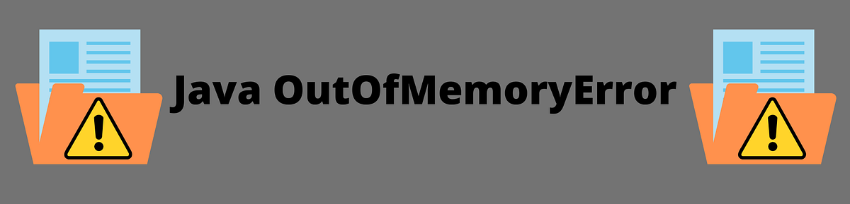 🚨 “OutOfMemoryError: Java Heap Space” — What I Would Do If I See It (An ...