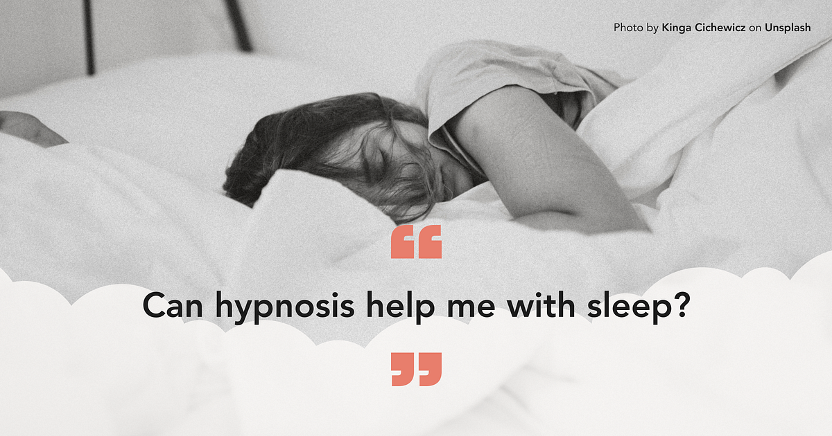 Can Hypnosis Help Improve Sleep?. One of the top questions people have