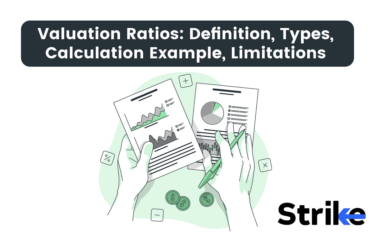 Understanding Valuation Ratios: A Comprehensive Guide | by Strike Money ...