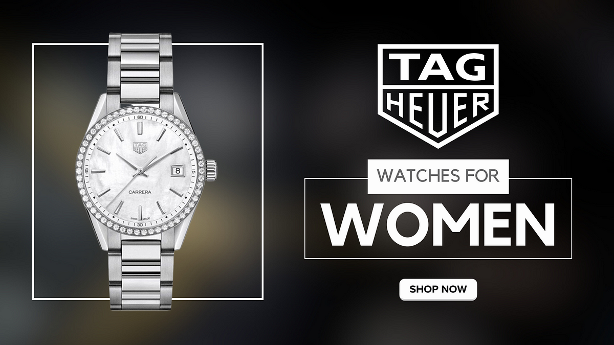 Unleash Your Inner Strength and Elegance with Tag Heuer Watches for 