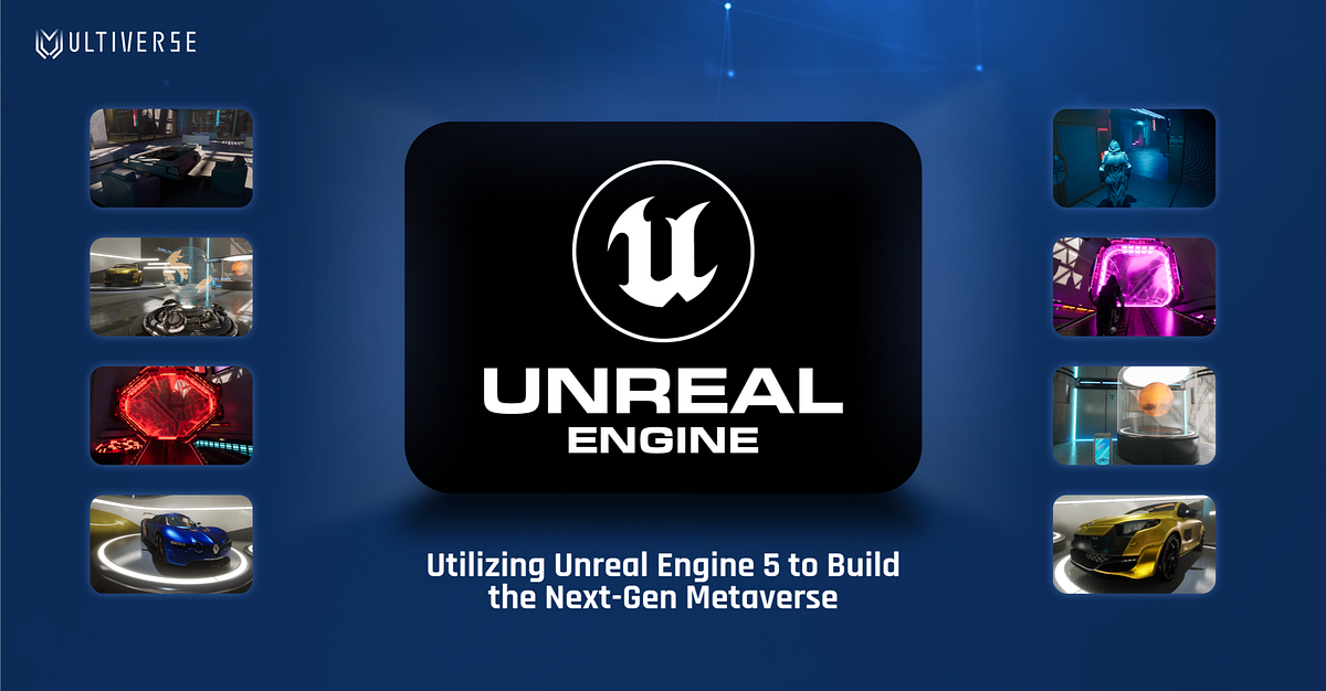 How Ultiverse is Utilizing Unreal Engine 5 to Build the Next-Gen ...
