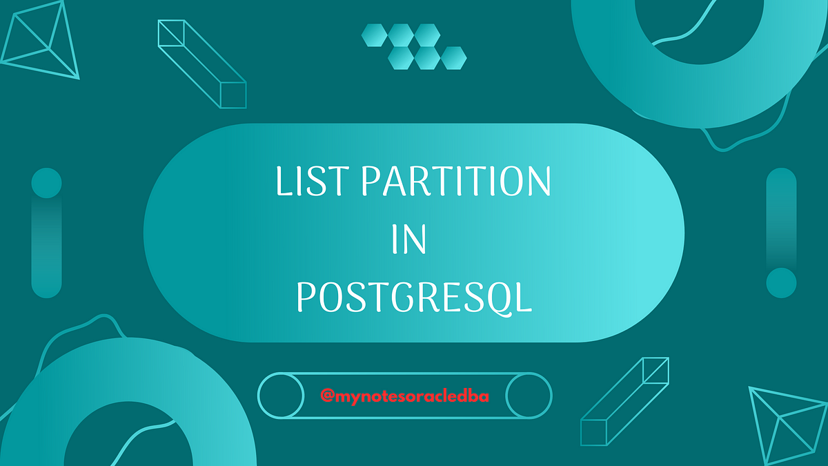 List Partition In PostgreSQL. Here we are going to learn list… by