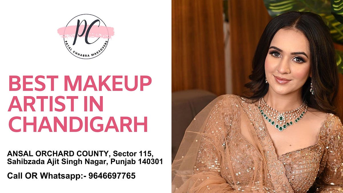 Best Makeup Artist in Chandigarh. Step into the World of Beauty and