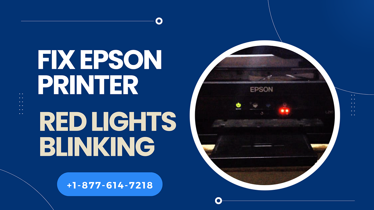 Solutions to Fix Epson Printer Red Light Blinking Error by Experts by