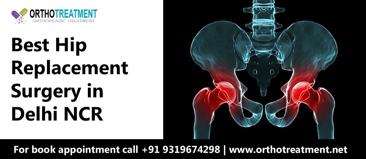 Hip Replacement Surgery in Delhi Top Hip Replacement Surgeon in India
